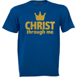 Christian T Shirt Unisex | Scripture T Shirt | Faith Based Clothing | Christian Apparel | Christ through me (Glitter)